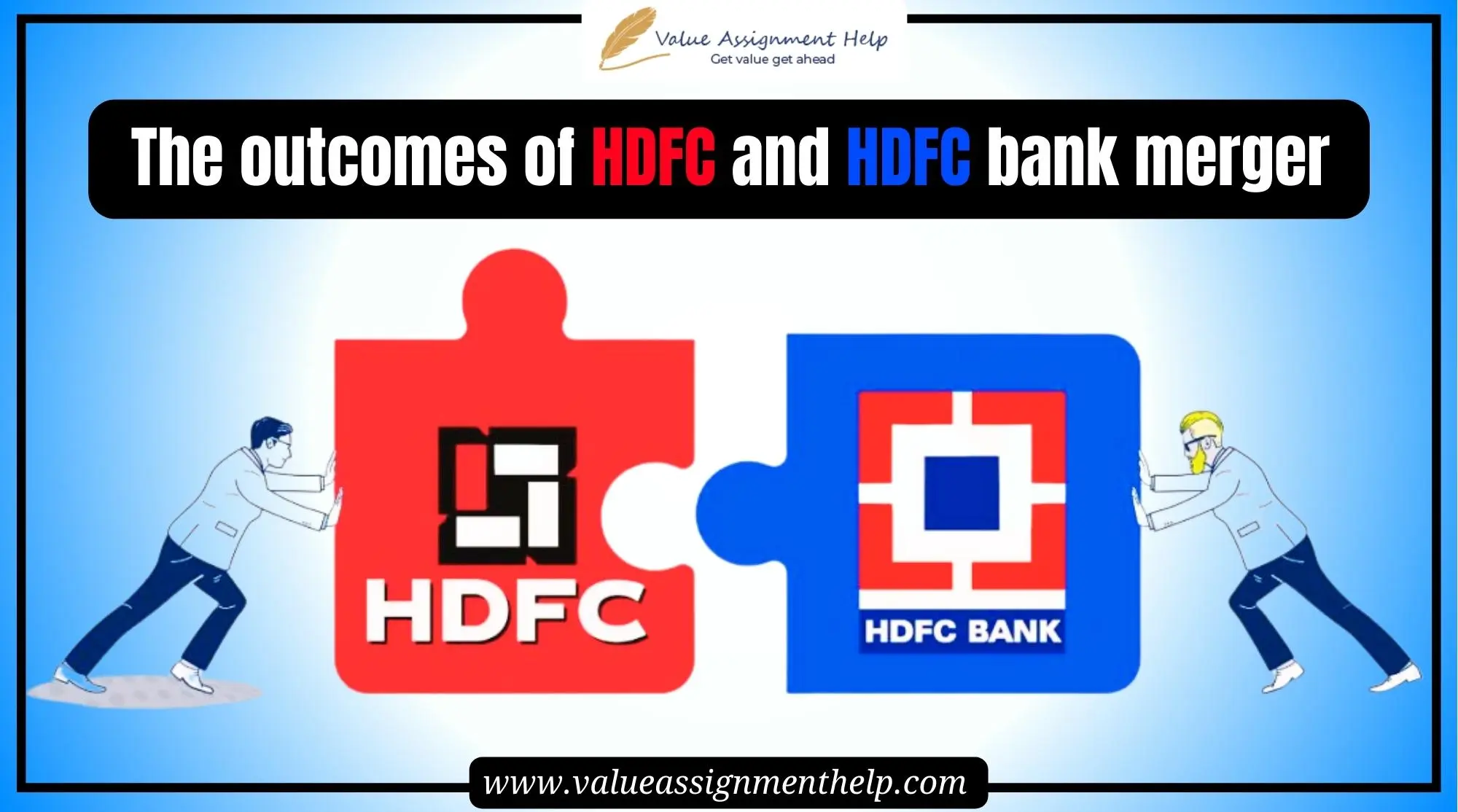 The outcomes of the HDFC and HDFC Bank merger