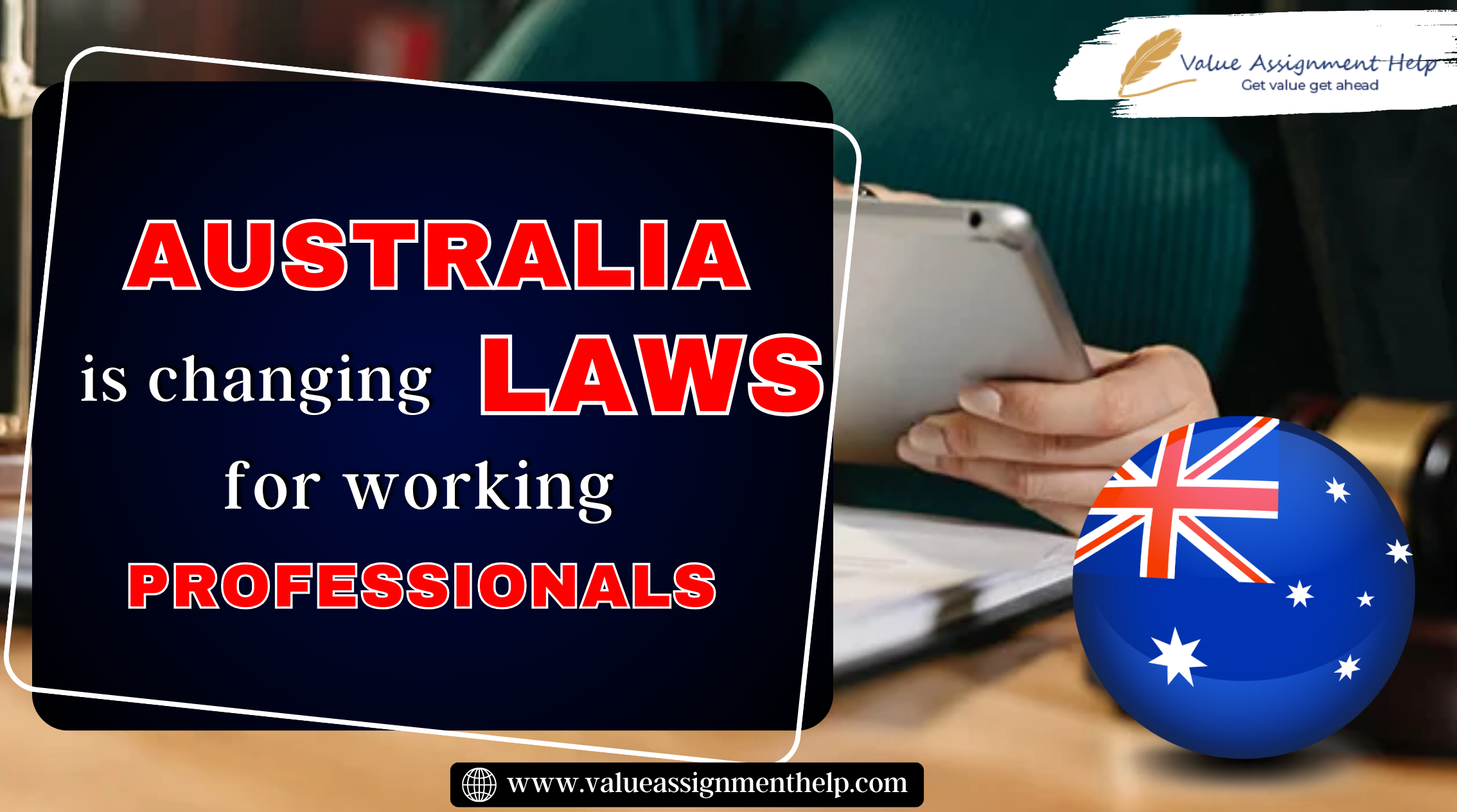 Australia is changing laws for working professionals