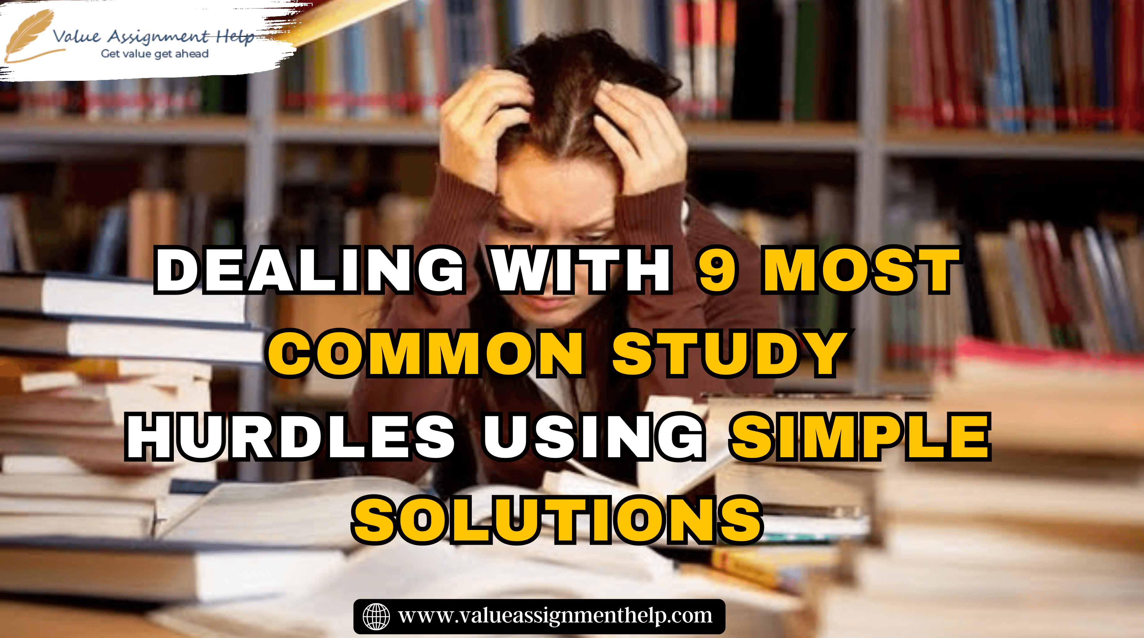 Dealing With 9 Most Common Study Hurdles Using Simple Solutions