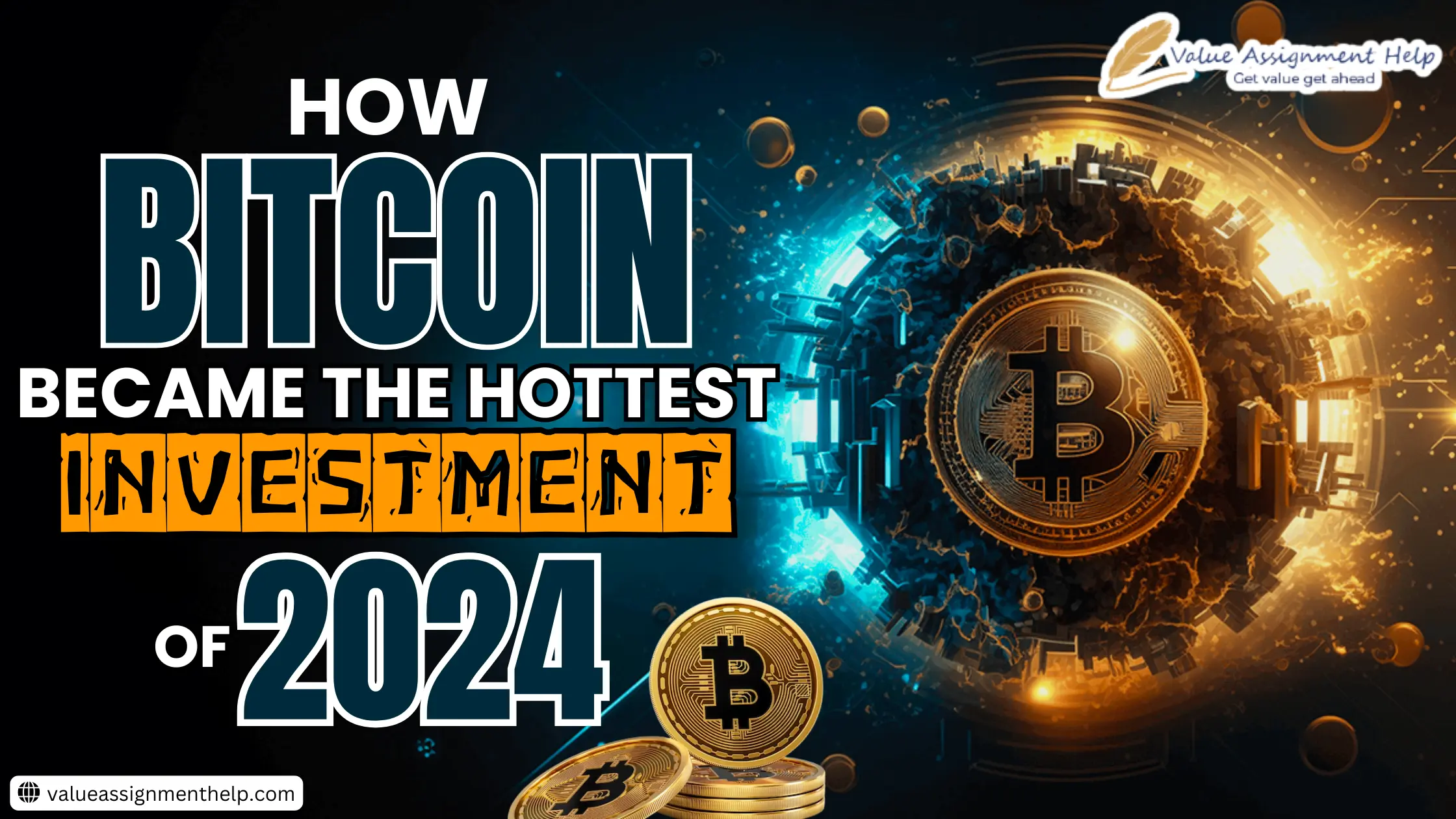  How Bitcoin Became the Hottest Investment of 2024