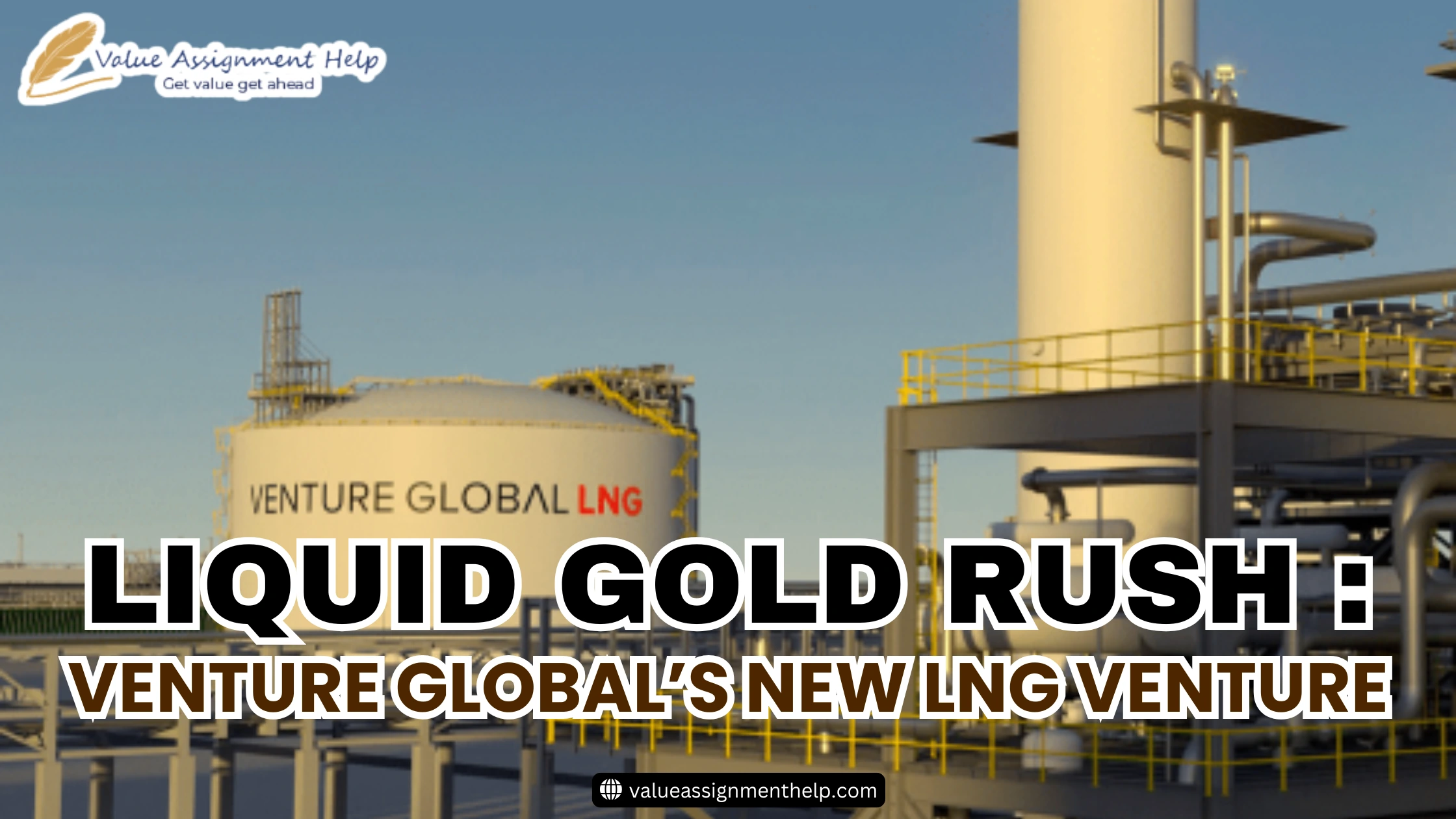  Liquid Gold Rush: Venture Global’s new LNG Venture