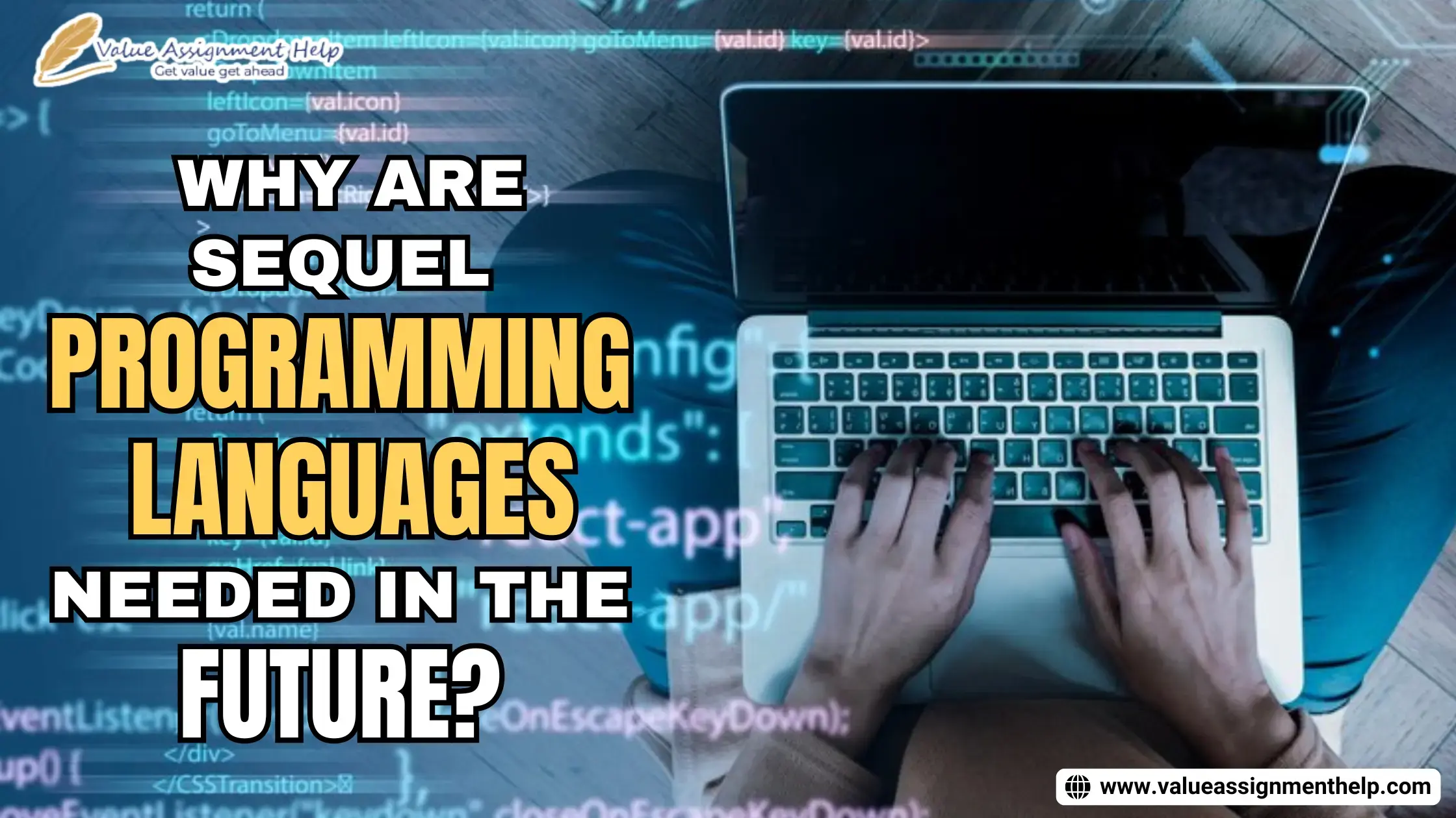 Why Are Sequel Programming Languages Needed In The Future?