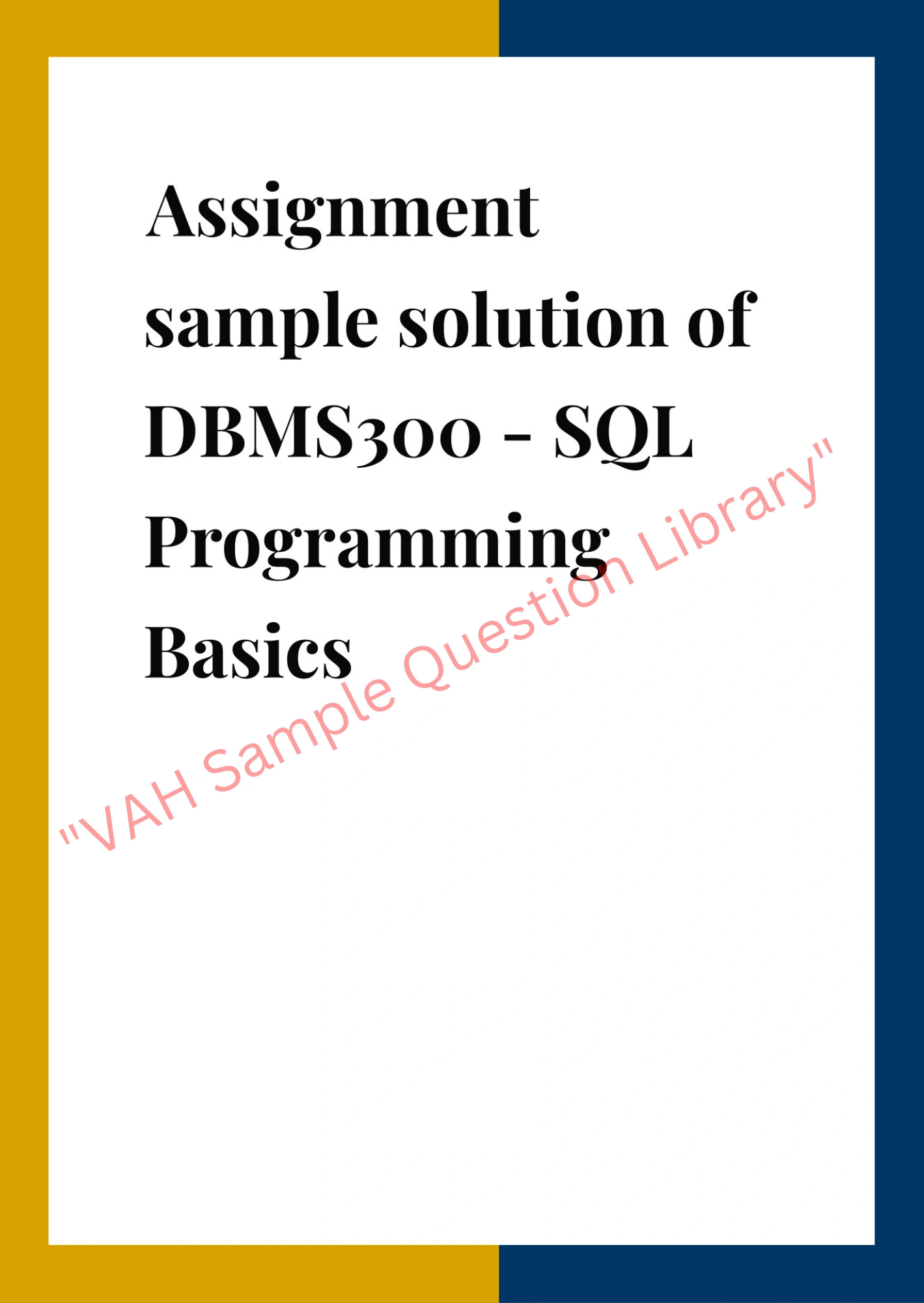 Assignment sample solution of DBMS300 - SQL Programming Basics 0