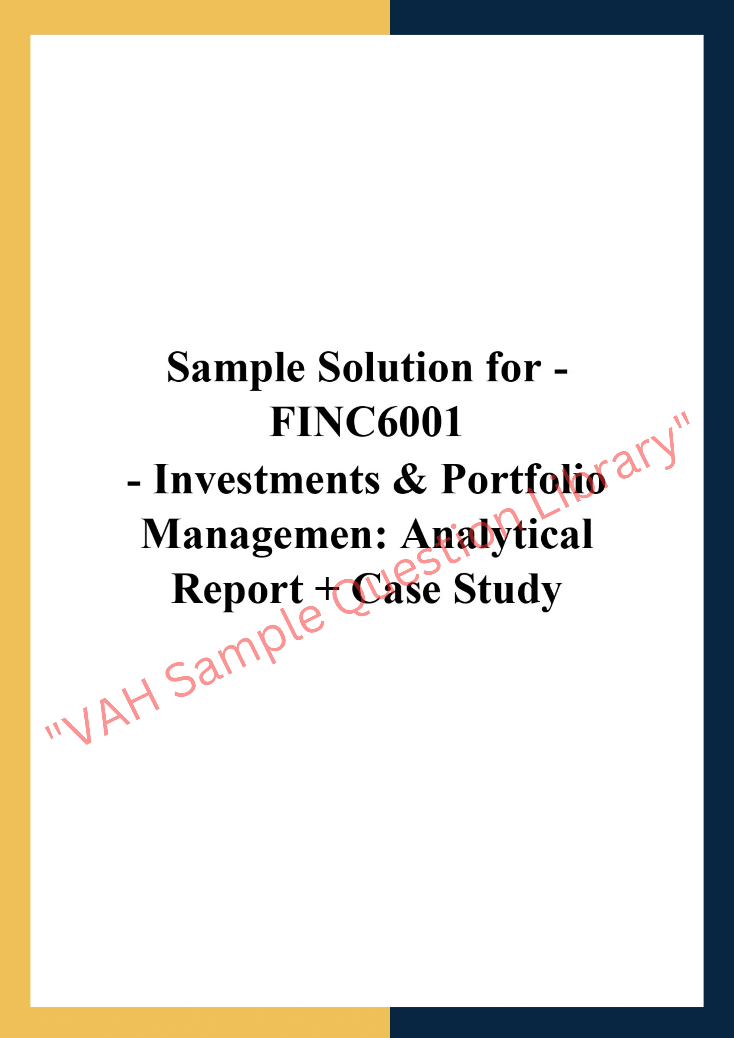 FINC6001  - Investments & Portfolio Managemen: Analytical Report + Case Study 0