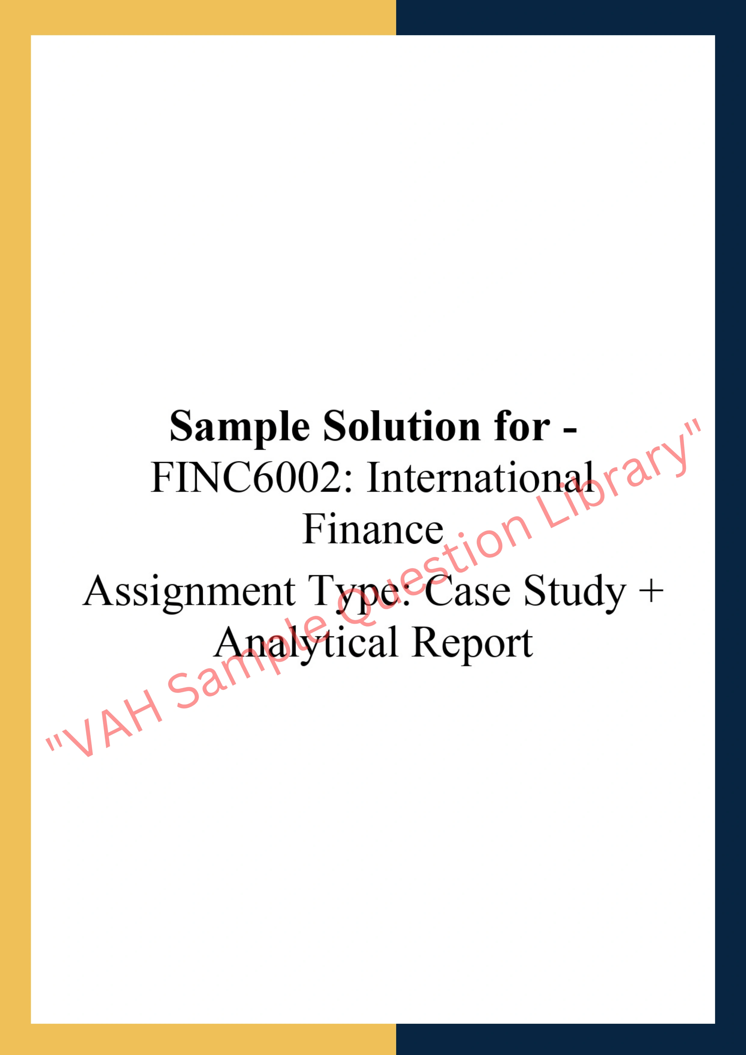 FINC6002: International  Finance  Assignment Type: Case Study 0