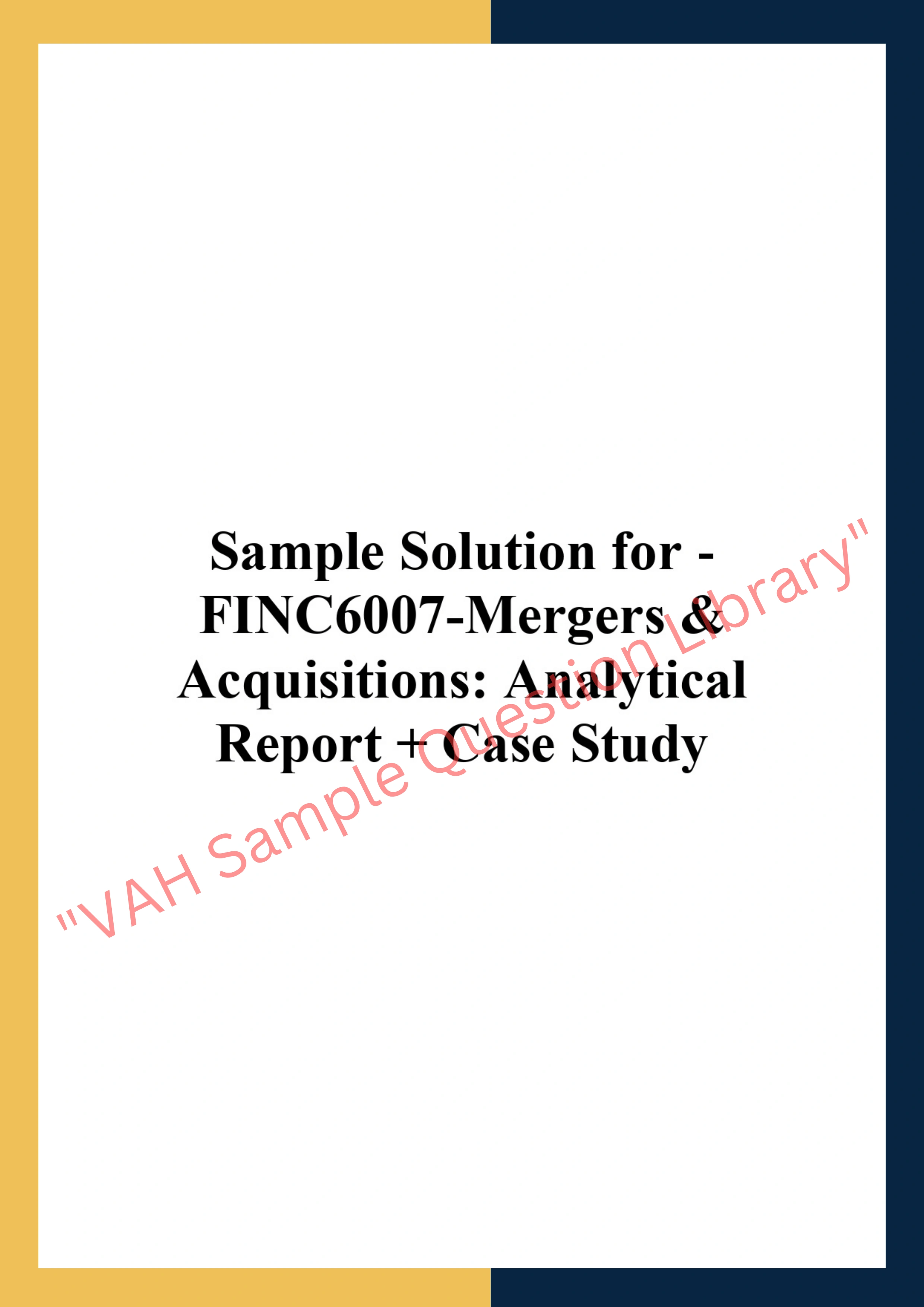 FINC6007-Mergers & Acquisitions: Analytical Report + Case Study 0
